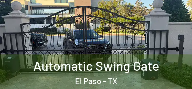  Automatic Swing Gate El Paso - TX