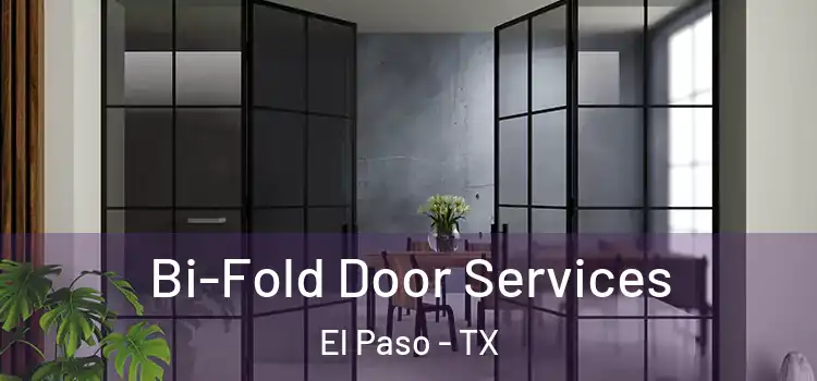 Bi-Fold Door Services El Paso - TX