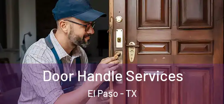 Door Handle Services El Paso - TX