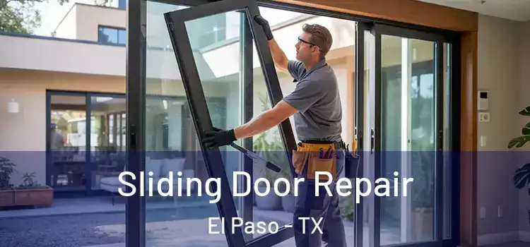 Sliding Door Repair El Paso - TX